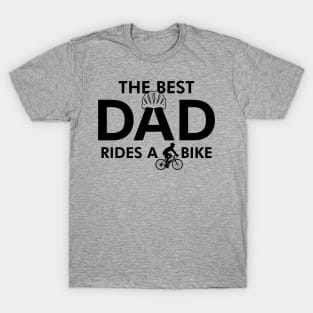 Cycling Dad Best Dad Gift For Cycling Dads Fathers T-Shirt